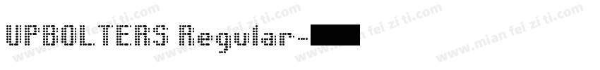 UPBOLTERS Regular字体转换